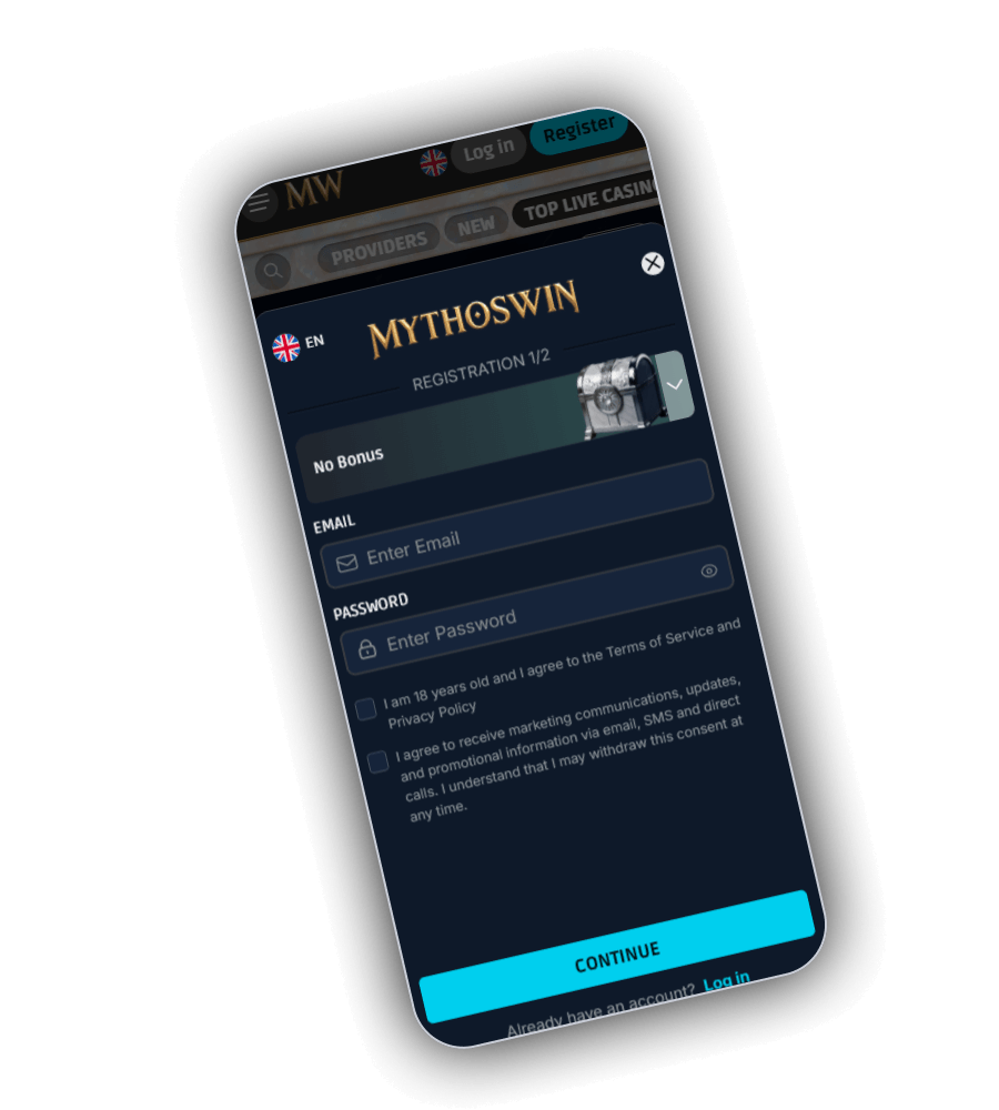 MythosWin REGISTRATION 1/2 form on mobile with an EN language flag, a bonus selector set to No Bonus, EMAIL and PASSWORD fields with an eye icon, two checkboxes for age and terms and for marketing, a cyan CONTINUE button and a Log in link